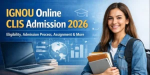 IGNOU Online CLIS Admission